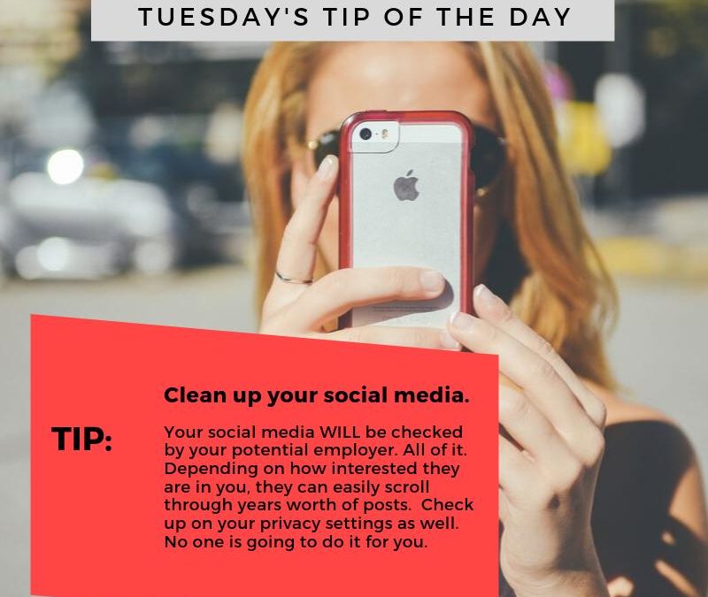 Tuesday Tip: Clean Up Your Social Media
